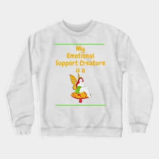 My Emotional Support Creature is a Fairy Crewneck Sweatshirt